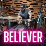 BELIEVER IMAGINE DRAGONS - DRUM COVER