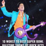 10 Worst to Best Super Bowl Halftime Performances By Rock Acts