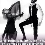 3 Fleetwood Mac Songs Fans Didn’t Was Co-Written By Mick Fleetwood